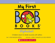 Title: My First Bob Books - Alphabet Hardcover Bind-Up Phonics, Letter sounds, Ages 3 and up, Pre-K (Reading Readiness), Author: Lynn Maslen Kertell