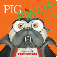 Title: Pig the Monster, Author: Aaron Blabey