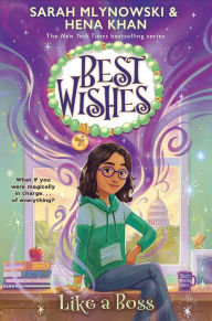 Title: Best Wishes #4: Like a Boss, Author: Sarah Mlynowski