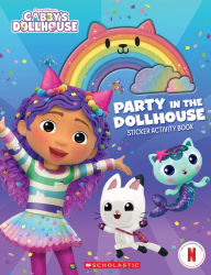 Ebook online shop download Party in the Dollhouse (Gabby's Dollhouse Sticker Activity Book) by Scholastic 9781546127284