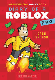 Title: Cash Splash (Diary of a Roblox Pro #7: An AFK Book), Author: Ari Avatar