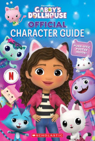 Title: The Official Gabby's Dollhouse Character Guide with Poster, Author: Jeanette Lane