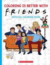 Epub bud free ebook download Coloring is Better with Friends: Official Coloring Book 9781546130963 in English 