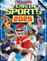 Title: Scholastic Year in Sports 2025, Author: James Buckley