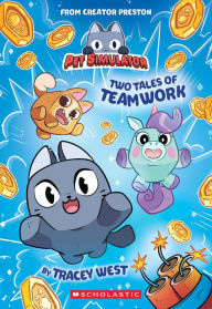 Ebooks mobile phones free download Two Tales of Teamwork (Pet Simulator Illustrated Novel #1) by Tracey West