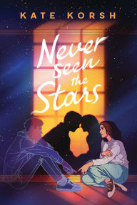 Title: Never Seen the Stars, Author: Kate Korsh