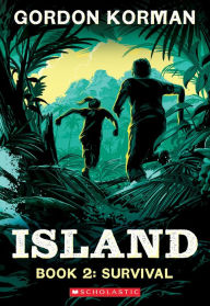 Title: Survival (Island Trilogy, Book 2), Author: Gordon Korman