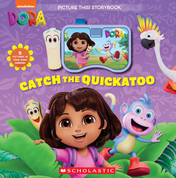 Dora: Catch the Quickatoo (A Picture This Storybook)