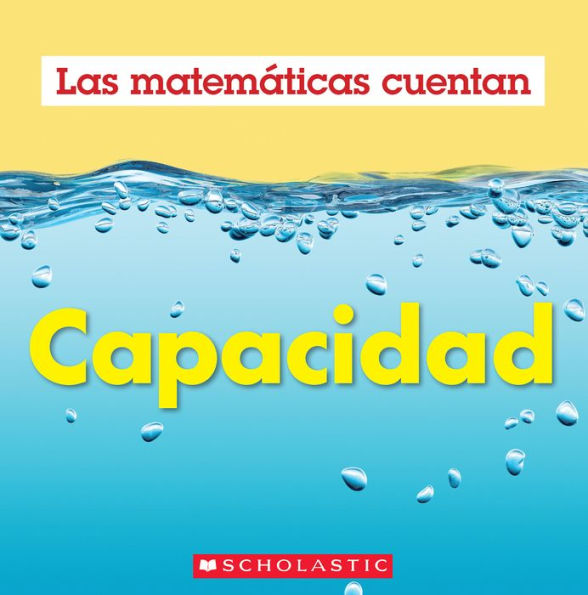 Capacidad (Las Matemáticas Cuentan): Capacity (Math Counts in Spanish)