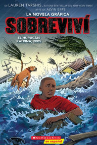 Title: Sobreviví el huracán Katrina, 2005 (Graphix) (I Survived Hurricane Katrina, 2005), Author: Lauren Tarshis