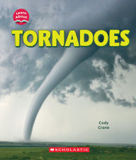 Title: Tornadoes (Learn About: Wild Weather), Author: Cody Crane