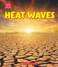 Title: Heat Waves (Learn About: Wild Weather), Author: Cody Crane