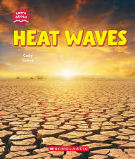 Title: Heat Waves (Learn About: Wild Weather), Author: Cody Crane