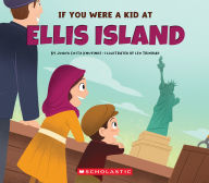 Title: If You Were a Kid at Ellis Island, Author: Joana Costa Knufinke