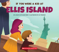 Title: If You Were a Kid at Ellis Island, Author: Joana Costa Knufinke