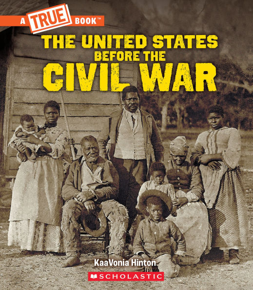 United States Before the Civil War (A True Book: Exploring War)