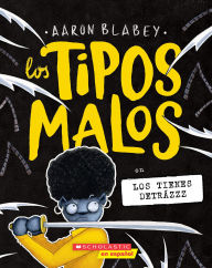 Title: Los tipos malos en los tienes detrázzz (The Bad Guys in They're Bee-Hind You!), Author: Aaron Blabey