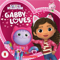 Title: Gabby Loves (Gabby's Dollhouse Valentine's Day), Author: Scholastic