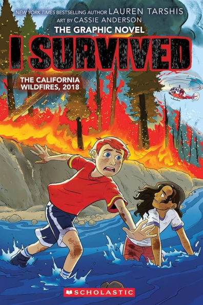 I Survived the California Wildfires, 2018 (I Survived Graphic Novel #13)