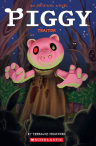 Free ebooks download for kindle Piggy: Traitor by Terrance Crawford, Dan Widdowson
