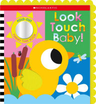 Title: Look Touch Baby! (A Fold-Out Tummy Time Book), Author: Scholastic Early Learners