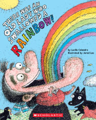 Epub books free to download There Was an Old Lady Who Swallowed a Rainbow!