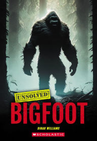 Title: Bigfoot (Unsolved), Author: Dinah Williams