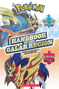 Title: Handbook to the Galar Region (Pokémon), Author: Scholastic