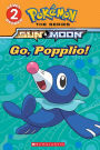 Go, Popplio! (Pokémon: Scholastic Reader, Level 2)
