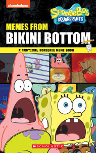 Free ebooks download without membership Memes from Bikini Bottom (SpongeBob Squarepants): A Nautical Nonsense Meme Book by Brigid Martin PDF FB2 (English Edition)