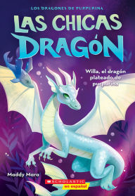 Electronic books download pdf Las chicas dragón #2: Willa, el dragón plateado de purpurina (Dragon Girls #2: Willa the Silver Glitter Dragon) in English