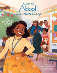 Title: A Day at Abbott Elementary (Official Abbott Elementary Picture Book), Author: Halcyon Person