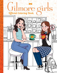 Title: Gilmore Girls: The Official Coloring Book, Author: Luna Valentine