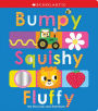 Bumpy Squishy Fluffy: Scholastic Early Learners