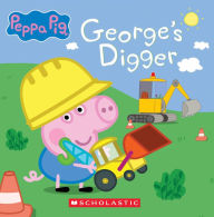 Download books in english free George's Digger (Peppa Pig 8x8 Storybook #40) by Scholastic 9781546153443 in English MOBI