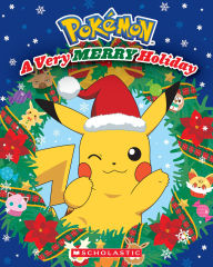 Title: A Very Merry Holiday (Pokémon), Author: Scholastic