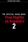 Five Nights at Freddy's Movie Novel #2