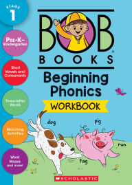 Title: Bob Books - Beginning Phonics Workbook Phonics, Writing Practice, Ages 4 and up, Kindergarten, First Grade (Stage 1: Starting to Read), Author: Scholastic