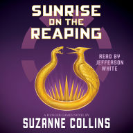 Title: Sunrise on the Reaping (A Hunger Games Novel), Author: Suzanne Collins