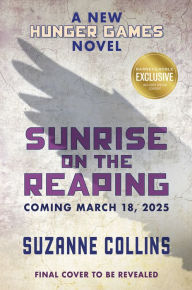 Title: Sunrise on the Reaping (B&N Exclusive Edition) (A Hunger Games Novel), Author: Suzanne Collins