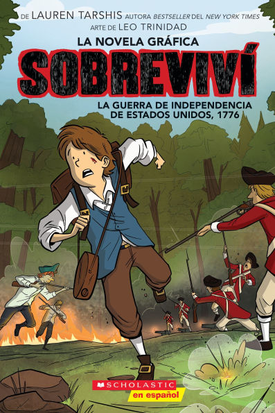 Sobrevivi la Guerra de Independencia Estados Unidos, 1776 (Graphix) (I Survived the American Revolution, 1776)