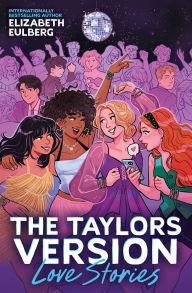 Title: Love Stories (The Taylors Version #1), Author: Elizabeth Eulberg