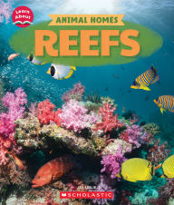 Title: Reefs (Learn About: Animal Homes), Author: Jay Leslie