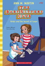 Title: Kristy and the Secret of Susan (The Baby-sitters Club #32), Author: Ann M. Martin