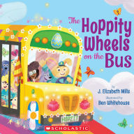 Title: The Hoppity Wheels on the Bus (A Holiday Wheels on the Bus Book), Author: J. Elizabeth Mills