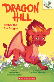 Title: Ember the Fire Dragon: An Acorn Book (Dragon Hill #1), Author: Tracey West