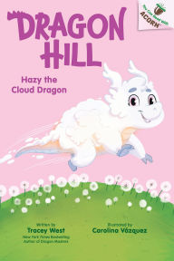 Title: Hazy the Cloud Dragon: An Acorn Book (Dragon Hill #3), Author: Tracey West