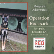 Title: Leesville Operation Rucksack: Fort Polk, Author: Annjanine Whitehead