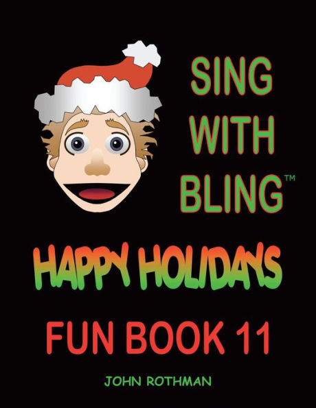 Sing with Bling: Happy Holidays Fun Book 11