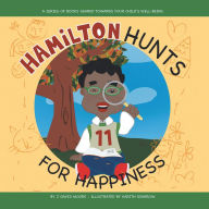 Title: Hamilton Hunts for Happiness, Author: J. David Moore
